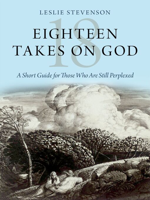 Title details for Eighteen Takes on God by Leslie Stevenson - Available